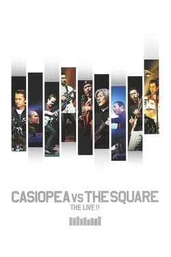 Casiopea vs The Square