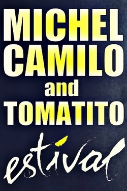 Michel Camilo and Tomatito