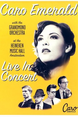 Caro Emerald With The Grandmono Orchestra