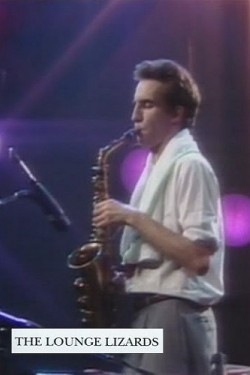 John Lurie and The Lounge Lizards