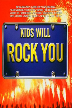 Kids Will Rock You