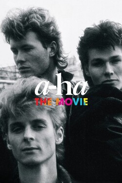 a-ha: The Movie