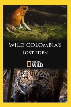 Nat Geo Wild: Потерянный рай Колумбии