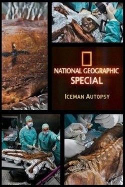 National Geographic. Вся правда о ледяном человеке