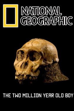 National Geographic. Мальчик, которому два миллиона лет