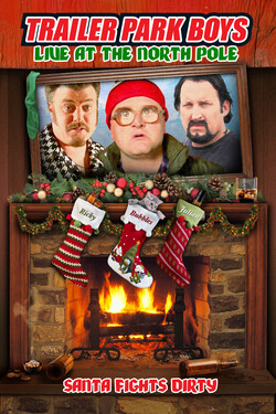 Trailer Park Boys: Live at the North Pole