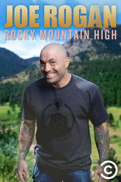 Джо Роган: Rocky Mountain High 